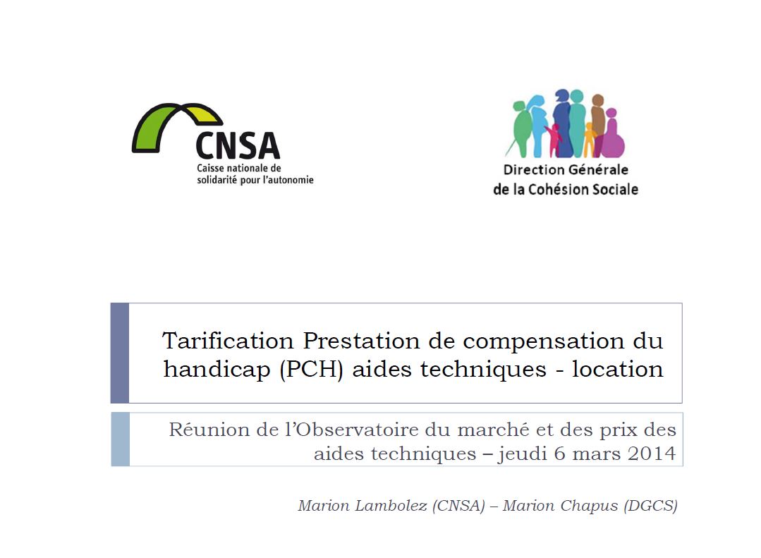 PCH et location d’aides techniques. Marion Chapus (DGCS), Marion Lambolez (CNSA) (PDF, 251.62 Ko)