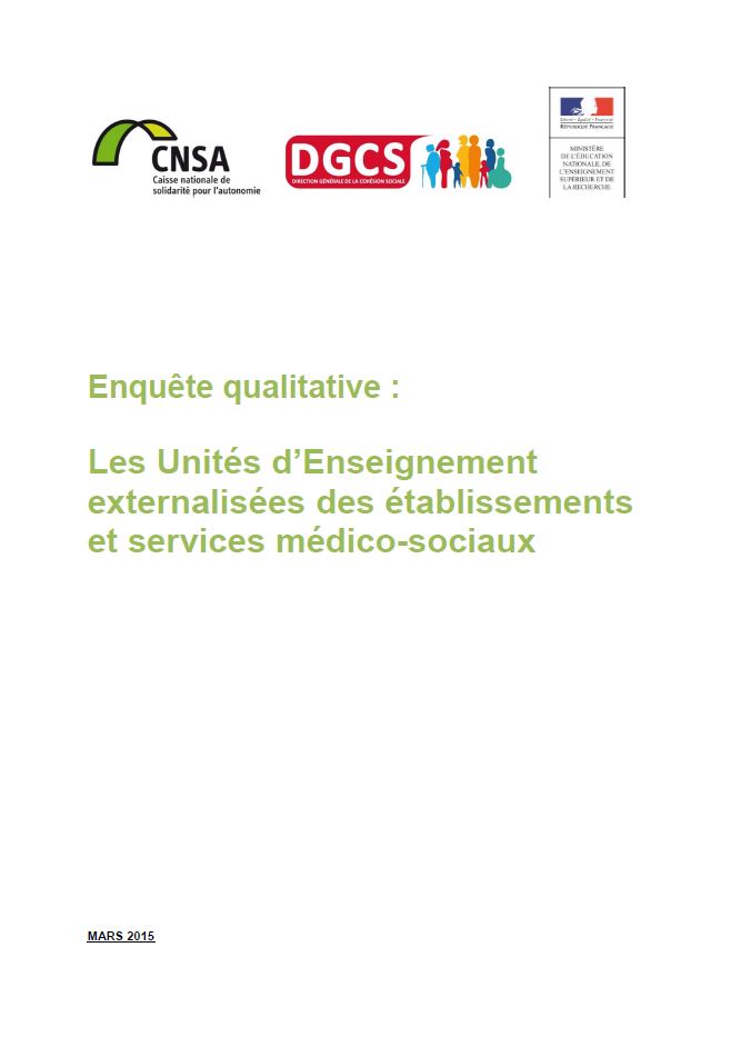 Les unités d'enseignement externalisées des établissements et services médico-sociaux. Enquête qualitative - mars 2015 (ZIP, 998.81 Ko)