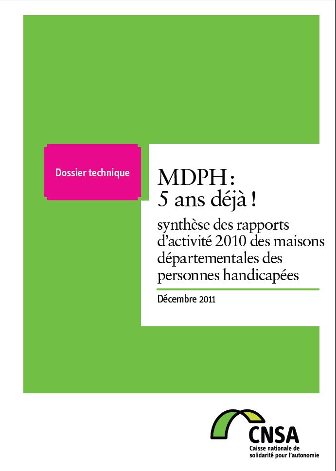Rapport MDPH 2010 : 5 ans déjà ! (PDF, 953.04 Ko)