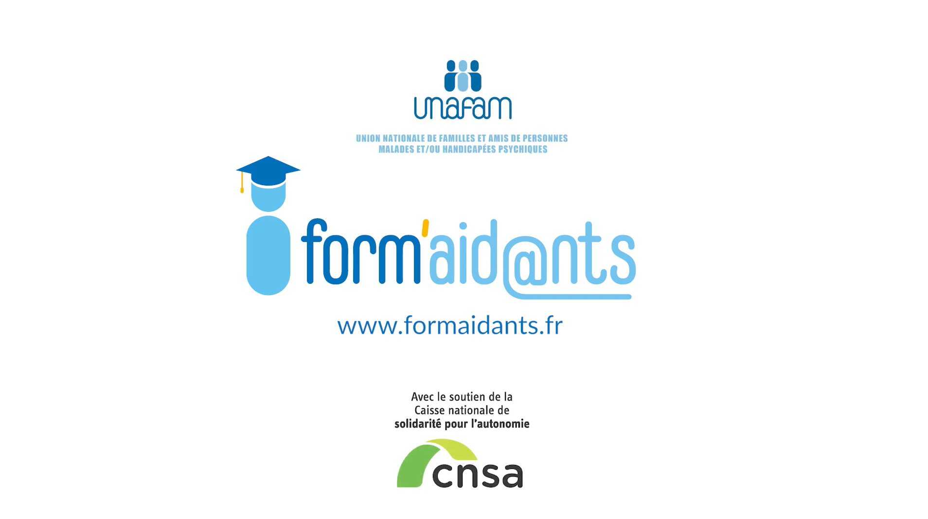Visuel Unafam : Formaidants.fr ; avec le soutien de la CNSA