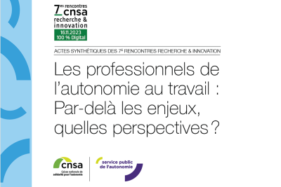 Couverture des actes des 7e RRI: Les professionnels de l'autonomie au travail: Par-delà les enjeux, quelles perspectives?